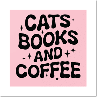 Cats, books and coffee; cat lover; book lover; bookworm; coffee lover; coffee drinker; caffeine; coffee; book; reader; books; cat owner; reading; Posters and Art